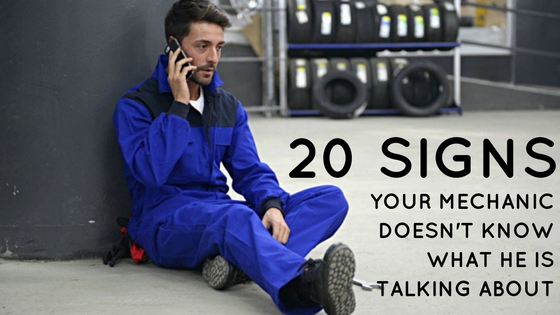 20-signs-your-mechanic-doesnt-know-what-he-is-talking-about